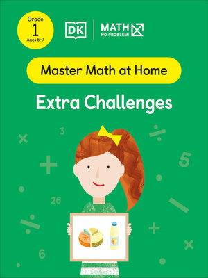 cover image of Math--No Problem! Extra Challenges, Grade 1 Ages 6-7